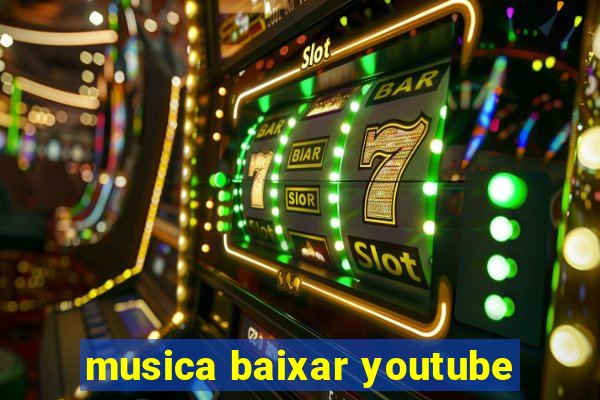 musica baixar youtube